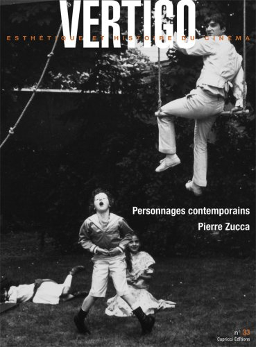 Vertigo, n° 33. Personnages contemporains : Pierre Zucca