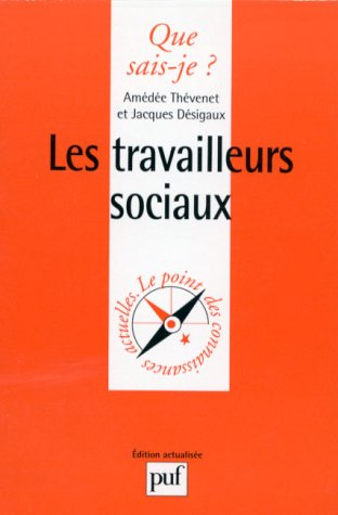 les travailleurs sociaux. 3ème édition