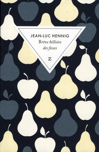 Brève histoire des fesses : essai