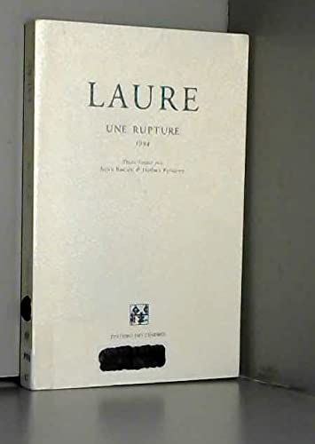 UNE RUPTURE.: 1934, Correspondances croisées de Laure avec Boris Souvarine, sa famille, Georges Bata