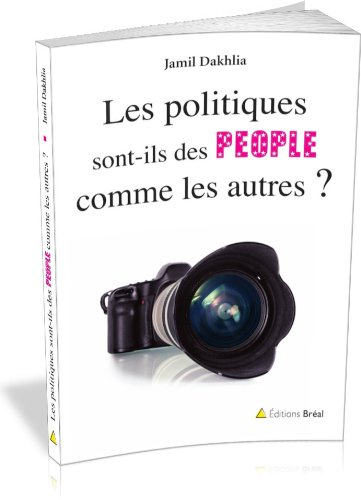 Les politiques sont-ils des people comme les autres ?