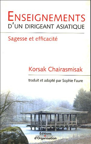 Enseignements d'un dirigeant asiatique : sagesse et efficacité