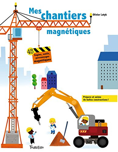 Mes chantiers magnétiques