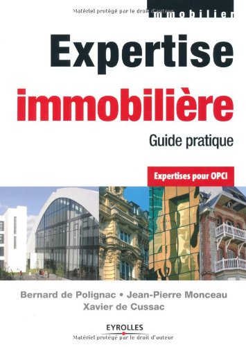 Expertise immobilière : guide pratique : expertises pour OPCI