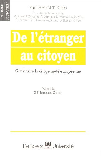 De l'étranger au citoyen : construire une citoyenneté européenne