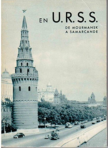 En u. r. s. s. de mourmansk à samarcande.