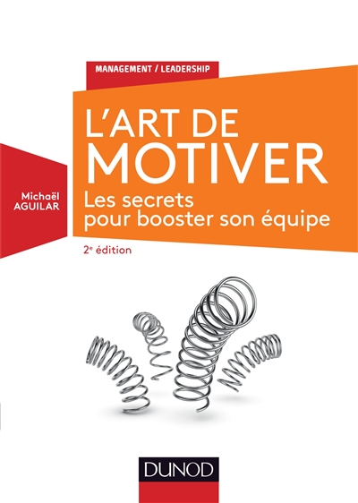 L'art de motiver : les secrets pour booster son équipe