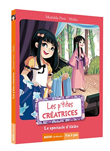 Les p'tites créatrices. Le spectacle d'Akiko