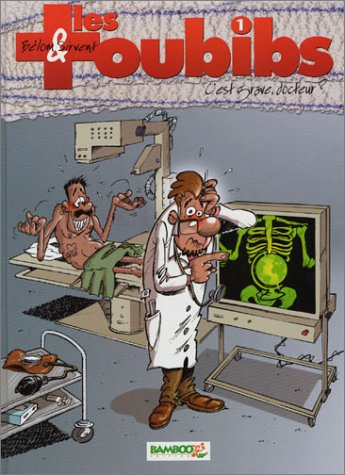 Les toubibs. Vol. 1. C'est grave, docteur ?