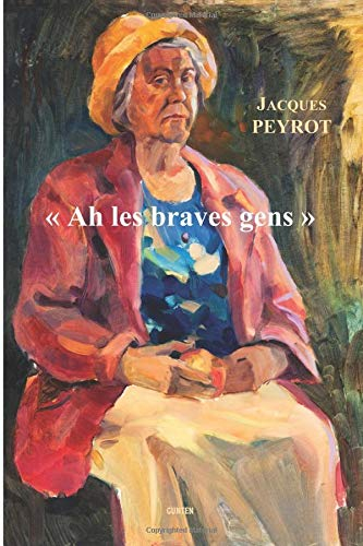Ah les braves gens