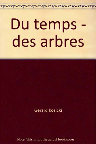 du temps, des arbres