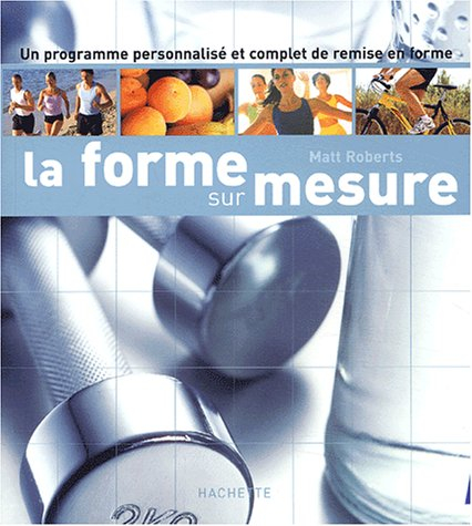 La forme sur mesure
