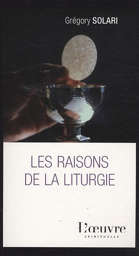 Les raisons de la liturgie