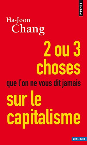 2 ou 3 choses que l'on ne vous dit jamais sur le capitalisme