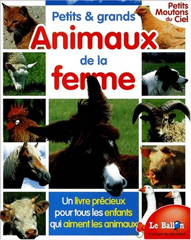 Petits et grands animaux de la ferme