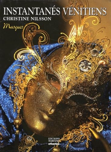 Instantanés vénitiens : masques et reflets