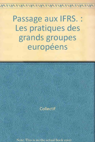 Passage aux IFRS : les pratiques des grands groupes européens