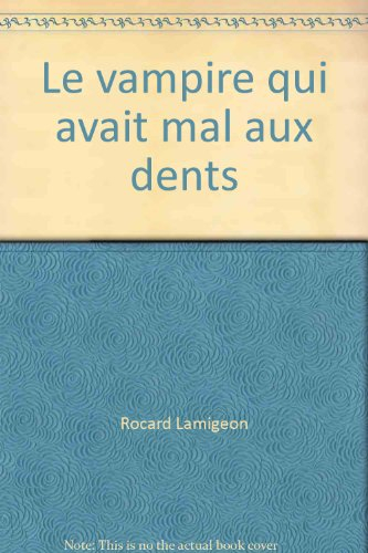 Le Vampire qui avait mal aux dents