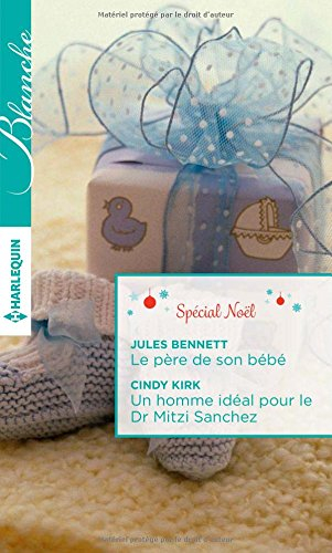 Le père de son bébé. Un homme idéal pour le Dr Mitzi Sanchez
