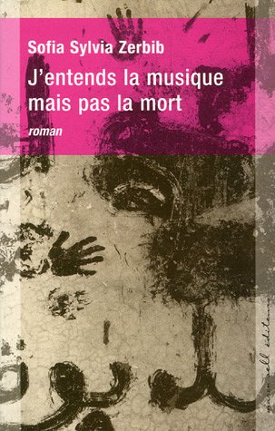 J'entends la musique mais pas la mort