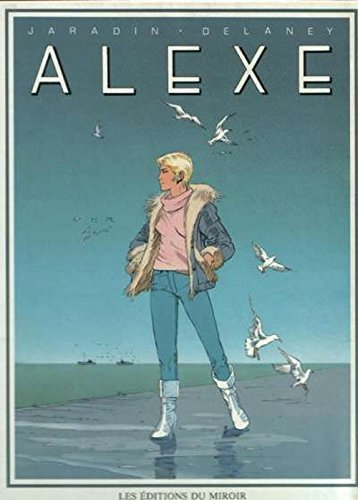 Alexe. Vol. 1. L'imprévu