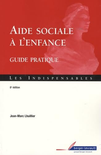Aide sociale à l'enfance : guide pratique