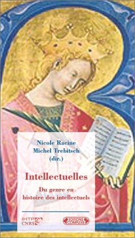Intellectuelles : du genre en histoire des intellectuels