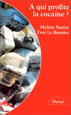 A qui profite la cocaïne ?