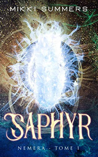 Saphyr: Nemera - Tome 1: Une saga dystopique fantastique
