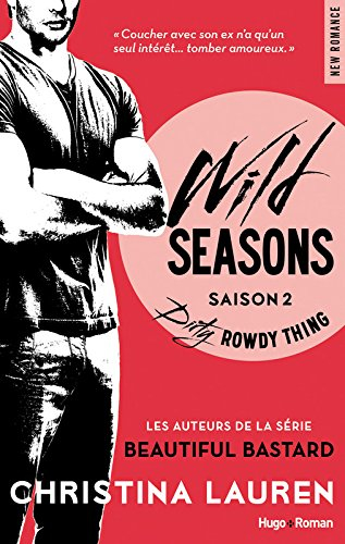 Wild seasons. Vol. 2. Dirty rowdy thing