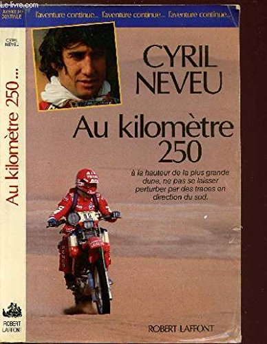 Au kilomètre 250...