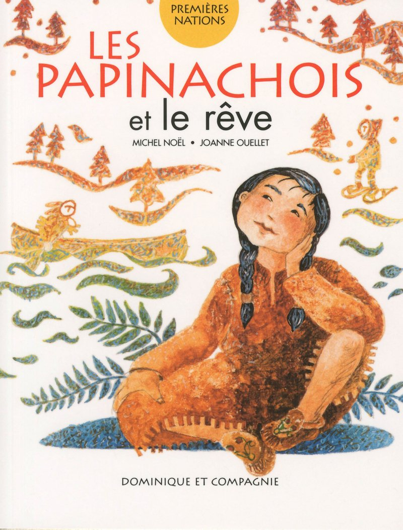 Les Papinachois et le rêve