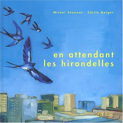 En attendant les hirondelles
