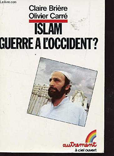 Islam, guerre à l'Occident ?