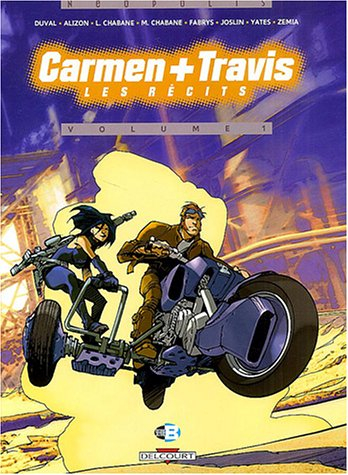 Carmen et Travis : les récits. Vol. 1