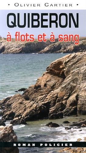 Quiberon : à flots et à sang : aux sources d'Utopia