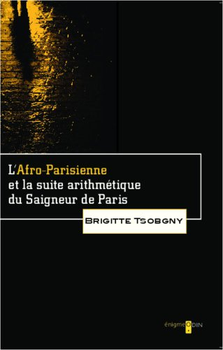 L'Afro-Parisienne et la suite arithmétique du Saigneur de Paris