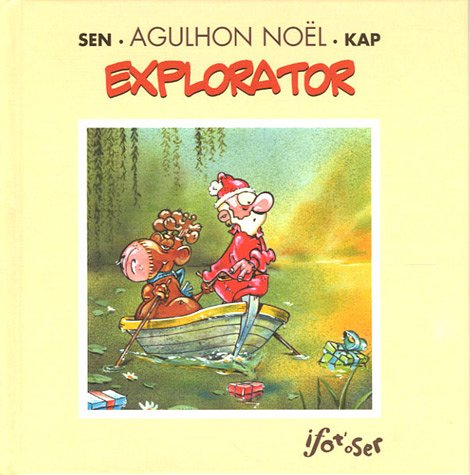 Agulhon Noël Explorator. Vol. 1