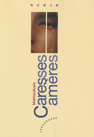 Caresses amères