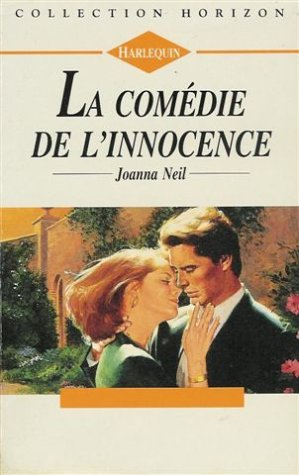 la comédie de l'innocence : collection : harlequin horizon n, 1281
