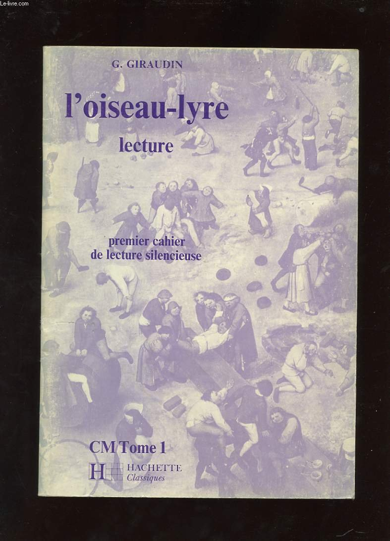 L'Oiseau-lyre CM 1 : 1er cahier de lecture silencieuse