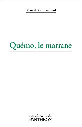 quemo, le marrane