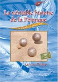 La véritable histoire de la pétanque : la légende des frères Pitiot