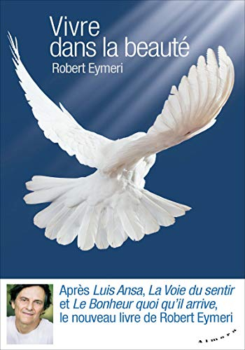Vivre dans la beauté : une spiritualité sensitive pour les femmes et les hommes d'aujourd'hui