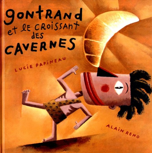 gontrand et le croissant des cavernes