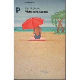 Vivre sans fatigue