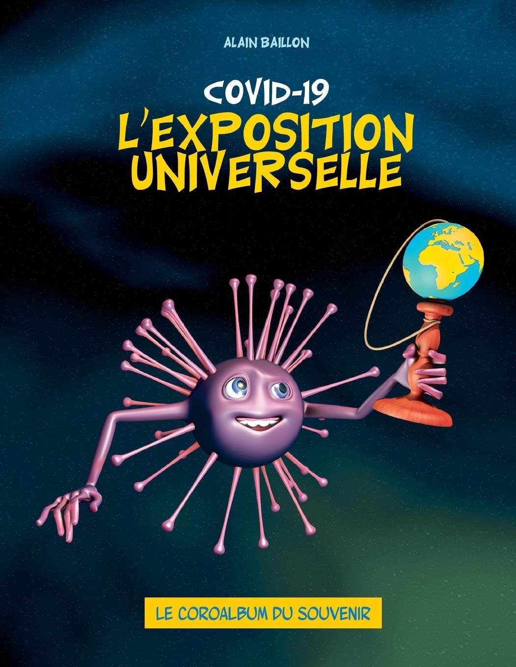 Covid 19: L'EXPOSITION UNIVERSELLE