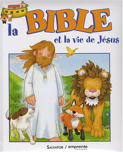 La Bible et la vie de Jésus