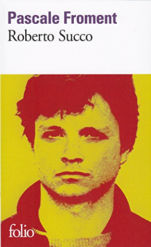 Roberto Succo : histoire vraie d'un assassin sans raison