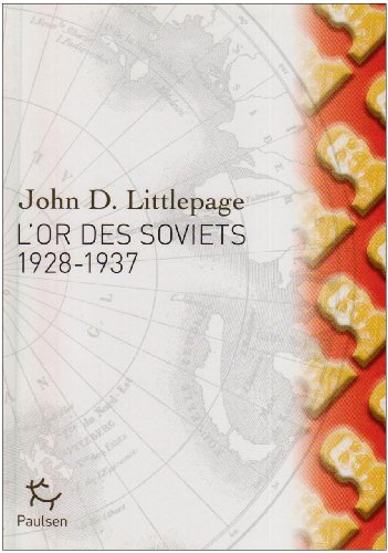L'or des Soviets (1928-1937)